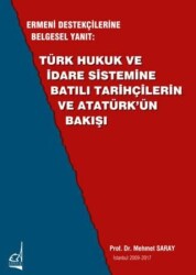 Türk Hukuk ve İdare Sistemine Batılı Tarihçilerin ve Atatürk’ün Bakışı - Boğaziçi Yayınları