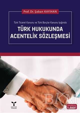 Türk Hukukunda Acentelik Sözleşmesi - Umuttepe Yayınları