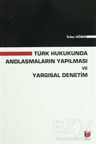 Türk Hukukunda Andlaşmaların Yapılması ve Yargısal Denetim - Adalet Yayınevi