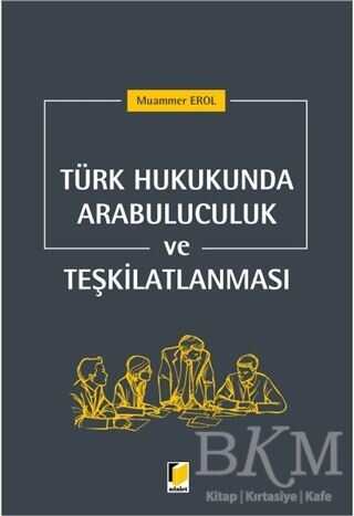 Türk Hukukunda Arabuluculuk ve Teşkilatlanması