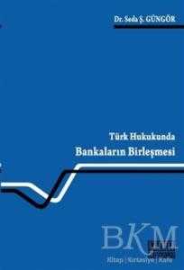 Türk Hukukunda Bankaların Birleşmesi - On İki Levha Yayınları