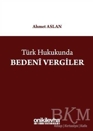Türk Hukukunda Bedeni Vergiler - On İki Levha Yayınları