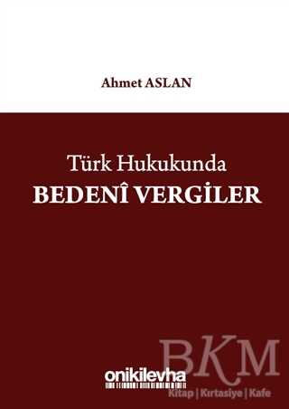 Türk Hukukunda Bedeni Vergiler