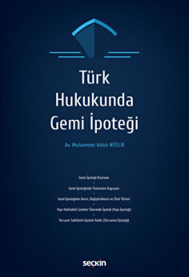 Türk Hukukunda Gemi İpoteği - 1