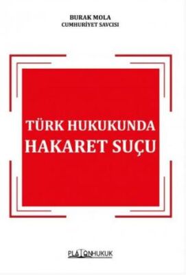 Türk Hukukunda Hakaret Suçu - 1