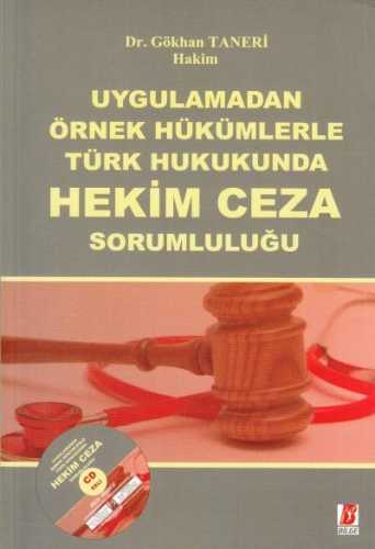 Türk Hukukunda Hekimin Cezai Sorumluluğu