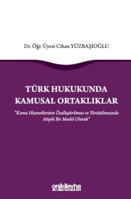 Türk Hukukunda Kamusal Ortaklıklar - 1