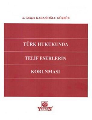 Türk Hukukunda Telif Eserlerin Korunması - 1