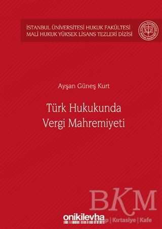 Türk Hukukunda Vergi Mahremiyeti - On İki Levha Yayınları