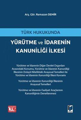 Türk Hukukunda Yürütme ve İdarenin Kanuniliği İlkesi - 2