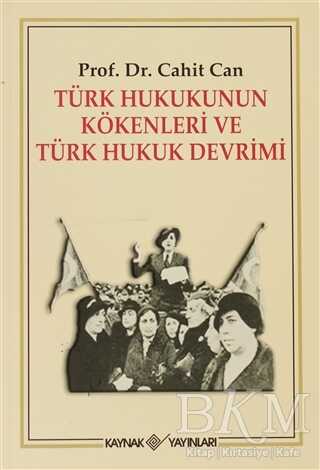 Türk Hukukunun Kökenleri ve Türk Hukuk Devrimi