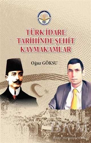 Türk İdare Tarihinde Şehit Kaymakamlar - Türk İdari Araştırmaları Vakfı