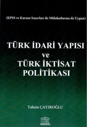 Türk İdari Yapısı ve Türk İktisat Politikası - Legal Yayıncılık