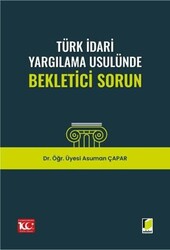 Türk İdari Yargılama Usulünde Bekletici Sorun - Adalet Yayınevi