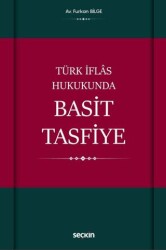 Türk İflas Hukukunda Basit Tasfiye - Seçkin Yayıncılık