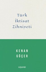 Türk İktisat Zihniyeti - Lejand