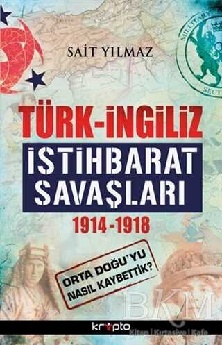 Türk - İngiliz İstihbarat Savaşları