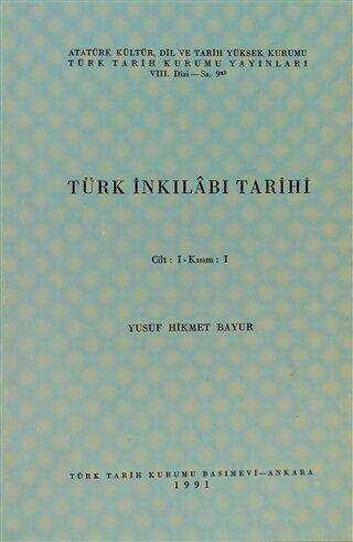 Türk İnkılabı Tarihi Cilt: 1 Kısım: 1