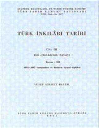 Türk İnkilabı Tarihi Cilt 3 1914- 1918 Genel Savaşı Kısım 3 Savaşın Sonu