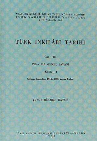 Türk İnkılabı Tarihi Cilt: 3 Kısım: 1
