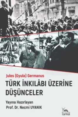 Türk İnkılabı Üzerine Düşünceler - 1