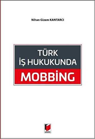 Türk İş Hukukunda Mobbing