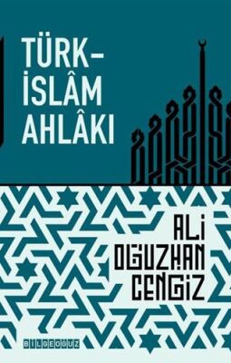 Türk-İslam Ahlakı - 1