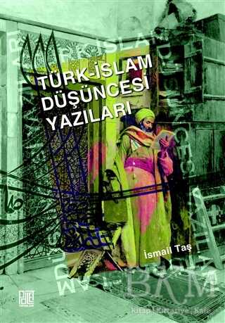 Türk - İslam Düşüncesi Yazıları