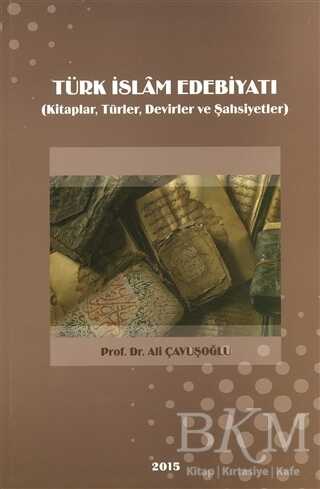 Türk İslam Edebiyatı - Kimlik Yayınları