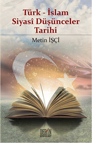 Türk - İslam Siyasi Düşünceler Tarihi - Derin Yayınları
