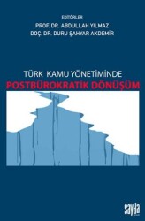 Türk Kamu Yönetiminde Postbürokratik Dönüşüm - Sayda Yayınları
