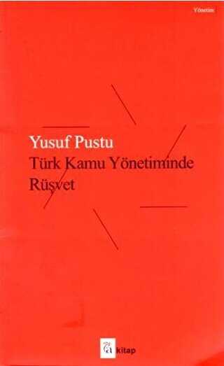 Türk Kamu Yönetiminde Rüşvet - A Kitap