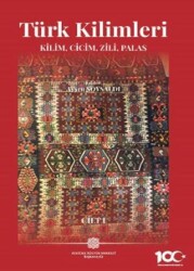 Türk Kilimleri Kilim, Cicim, Zili, Palas - Atatürk Kültür Merkezi Yayınları
