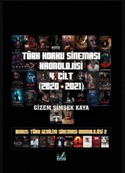 Türk Korku Sineması Kronolojisi 4. Cilt 2020-2021 - İzan Yayıncılık