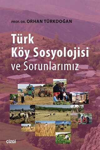 Türk Köy Sosyolojisi ve Sorunlarımız - Çizgi Kitabevi Yayınları