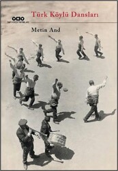 Türk Köylü Dansları - Yapı Kredi Yayınları