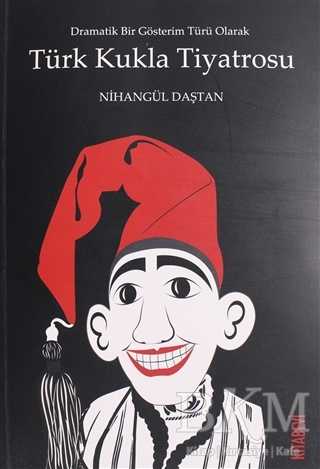 Türk Kukla Tiyatrosu - Kitabevi Yayınları