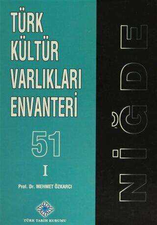 Türk Kültür Varlıkları Envanteri 1 - 51 Niğde