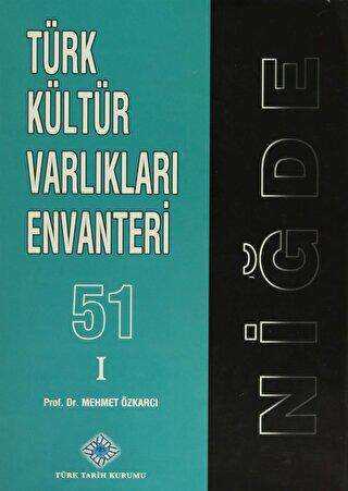 Türk Kültür Varlıkları Envanteri - 51 Niğde 2 Cilt Takım