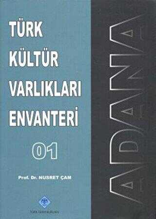Türk Kültür Varlıkları Envanteri Adana - 01