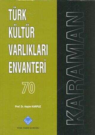 Türk Kültür Varlıkları Envanteri Karaman - 70