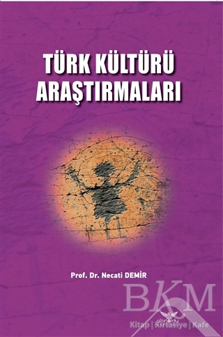 Türk Kültürü Araştırmaları - Altınordu Yayınları