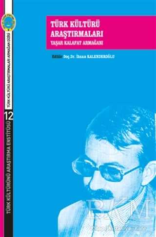 Türk Kültürü Araştırmaları - Türk Kültürünü Araştırma Enstitüsü