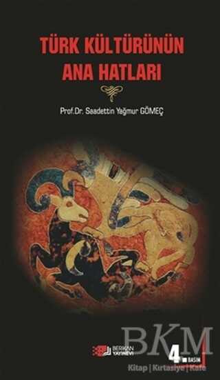 Türk Kültürünün Ana Hatları - Berikan Yayınevi