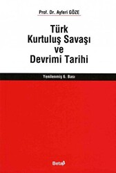 Türk Kurtuluş Savaşı ve Devrimi Tarihi - Beta Yayınevi