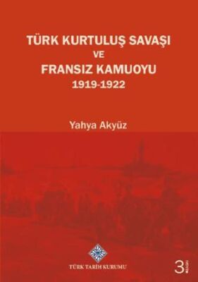 Türk Kurtuluş Savaşı ve Fransız Kamuoyu 1919-1922 - 1