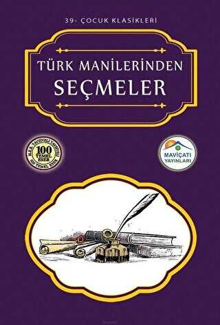 Türk Manilerinden Seçmeler - Maviçatı Yayınları