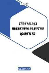 Türk Marka Hukukunda Yanıltıcı İşaretler - Platon Hukuk