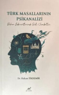 Türk Masallarının Psikanalizi - 1