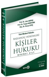 Türk Medeni Hukuku Başlangıç Hükümleri Kişiler Hukuku 1. Cilt - Beta Yayınevi